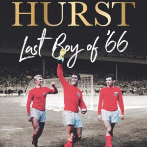 Last Boy of ’66: My story of England’s World Cup winning team