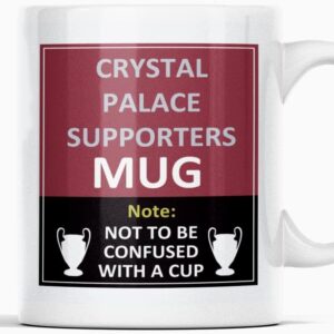Crystal Palace Football Club Supporters Rival Team Joke Funny New and Easy Office Tea and Coffee Mug Gift