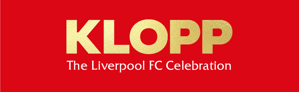 Red background with 'KLOPP' written in gold. Beneath is the subtitle: 'The Liverpool FC Celebration'
