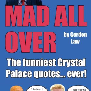 Mad All Over: The funniest Crystal Palace quotes... ever!