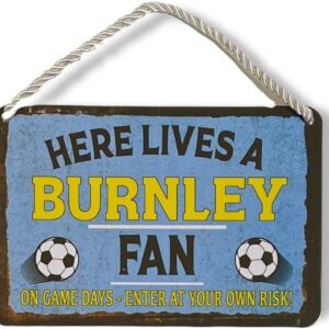 Metal Tin Sign - Burnley Football Soccer Sports - Wall Plaque Retro Vintage 18X12 Cm Decorative Sign - For Bar Pub Dining Room Kitchen Bedroom Office Garage - Funny Stylish Gift