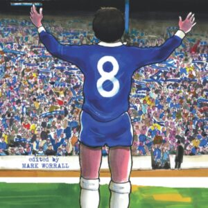 Tales From The Shed: an anthology of stories and articles about Chelsea FC