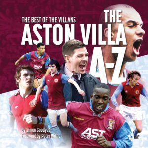 The A- Z of Aston Villa FC (Football Clubs A - Z Series)