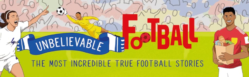 Unbelievable Football banner with illustrations from book