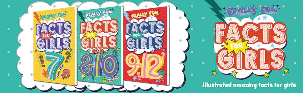 Really Fun Facts For Girls Age 7,8,9,10,11,12
