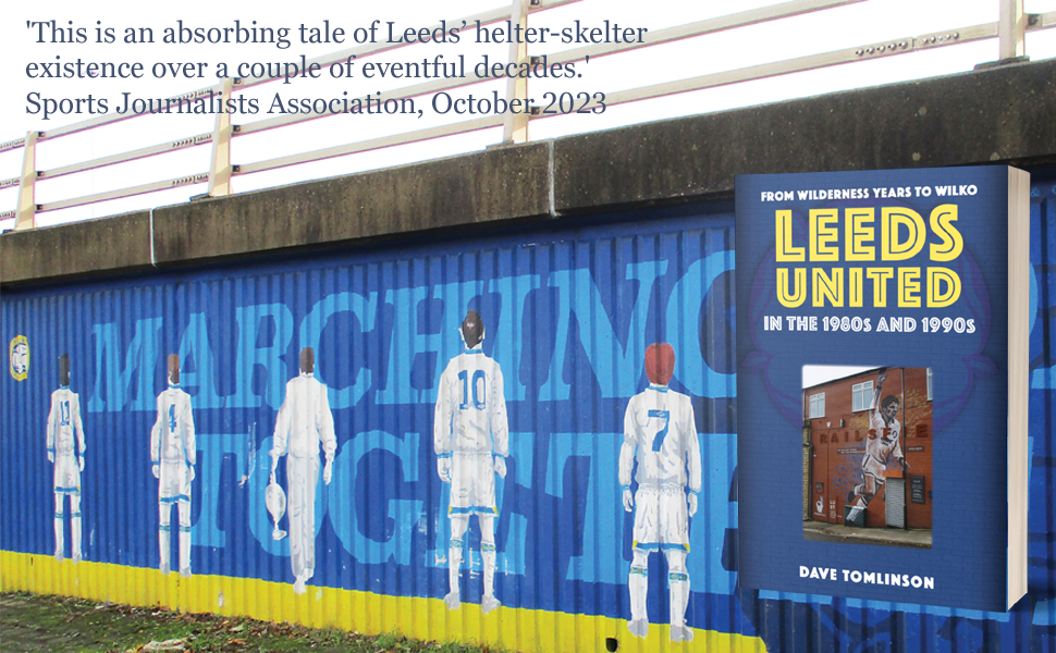 Sports Journalists Association review of Leeds United in the 1980s and 1990s