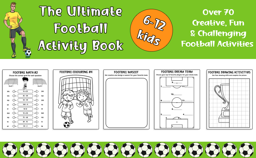 The Ultimate Football Activity Book For Kids Aged 6-12