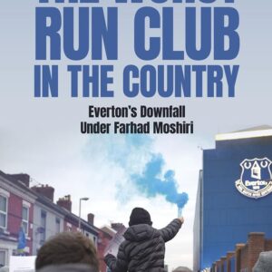 The Worst-Run Club in the Country: Everton's Downfall Under Farhad Moshiri