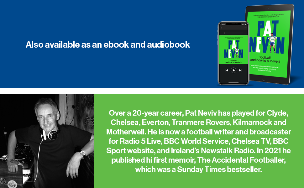 Football and How to Survive it, Pat Nevin Footballer, Autobiography, Football Clubs