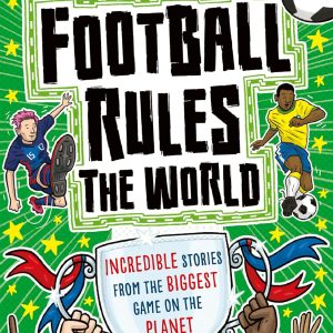 Football Rules the World (Football Superstars)