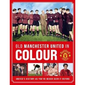 Old Manchester United in Colour