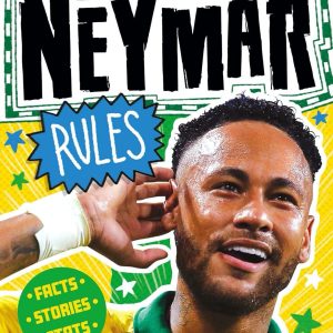 Neymar Rules (Football Superstars Book 10)