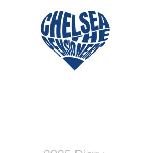 Chelsea 2025 FOOTBALL FAN DIARY: The Pensioners - Weekly & Monthly Planner - Week to View on 2 Pages - 6" x 9"