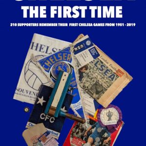 Chelsea the First Time: 210 supporters remember their first Chelsea games from 1951-2019