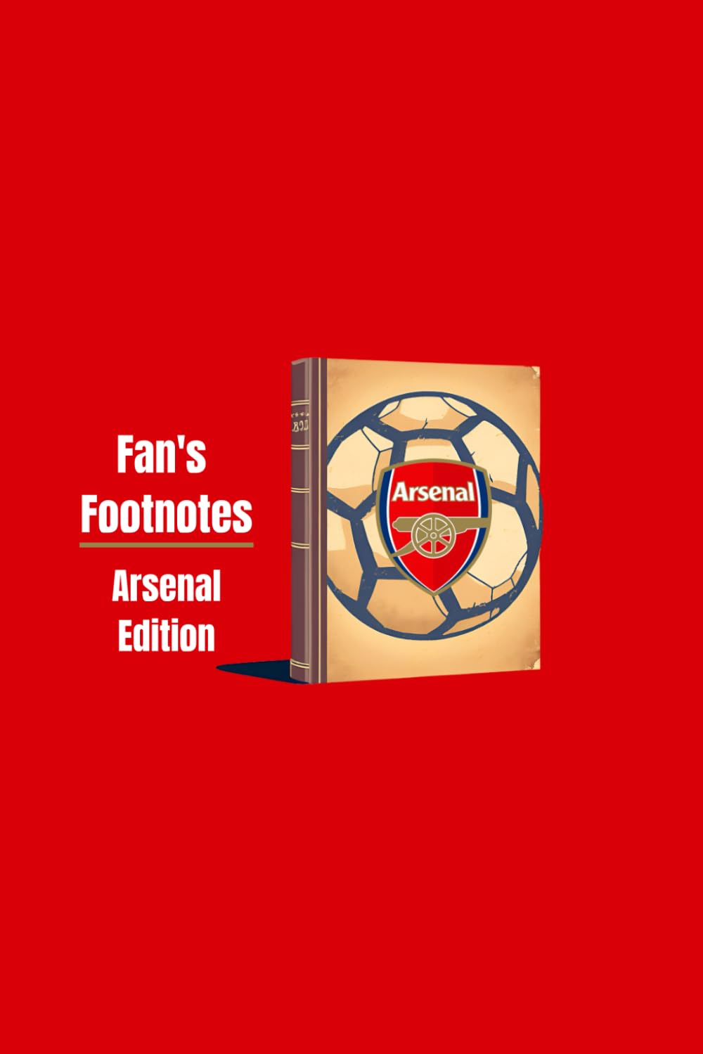 Fan's Footnotes - Arsenal Edition