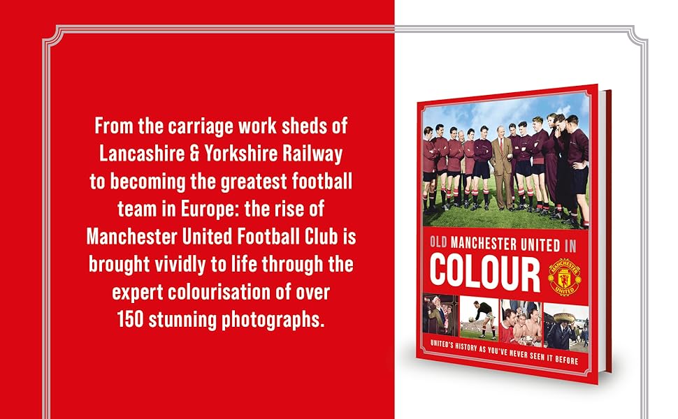 Manchester United, colourisation, football, history, photography, busby babes, 