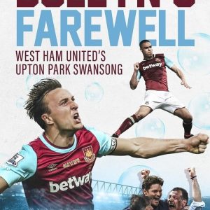 The Boleyn's Farewell: West Ham United's Upton Park Swansong