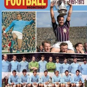Manchester City FC Through the Page of Charles Buchan's Football Monthly