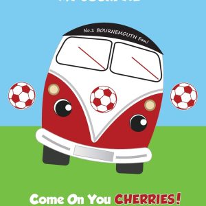 My Journal No. 1 Bournemouth Fan! Come On You Cherries!