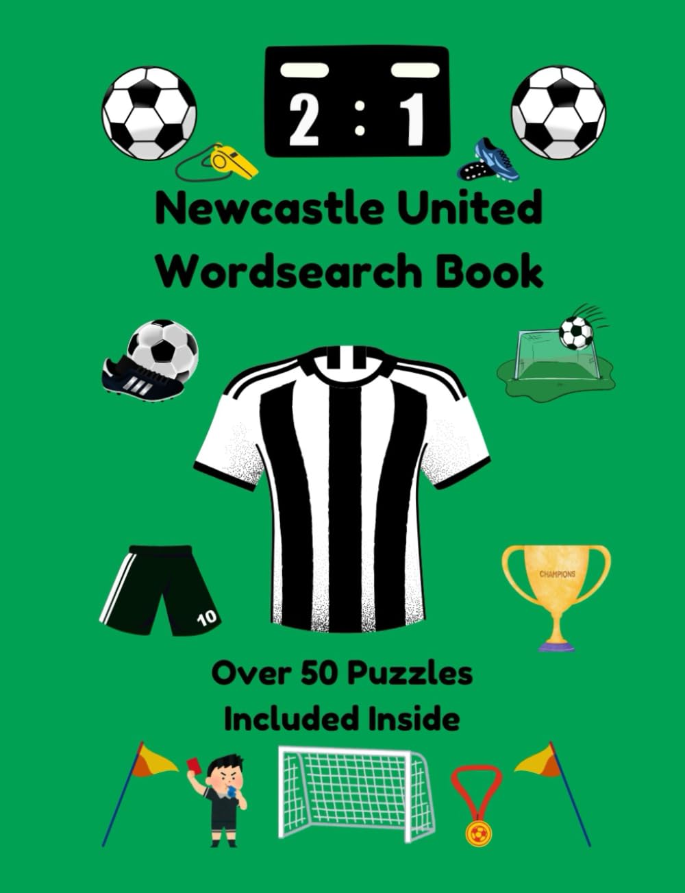 Newcastle United Wordsearch Book: Over 50 Puzzles Included Inside