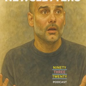 THE 93:20 PODCAST NEWSLETTERS: Notes From A Football Season