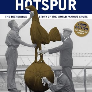The Biography of Tottenham Hotspur
