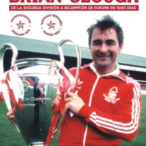 El Nottingham Forest de Brian Clough: de la Segunda División a Bicampeón de Europa En 1000 Días