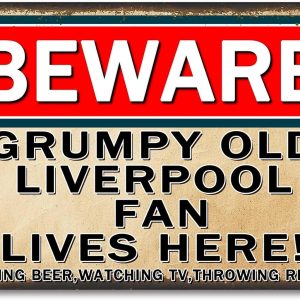 Liverpool Gifts Metal Tin Sign, 8x12In Vintage Beware Grumpy Old Liverpool Fan Lives Here Football Club Present for Wall Art Home Room Bedroom Bar Pub Decor for Men Women Boys Fans Cave Poster Plaques