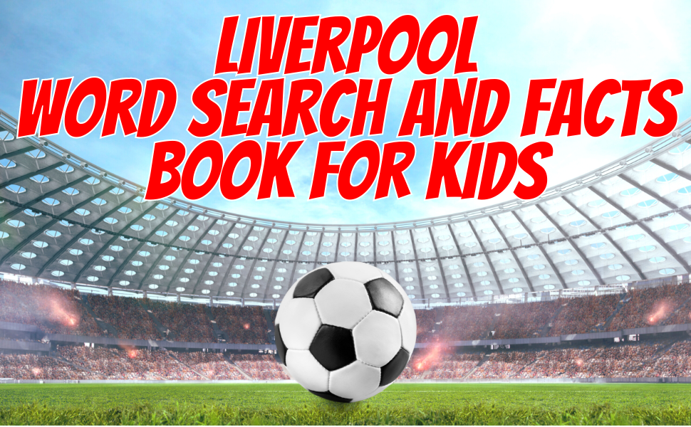 Liverpool Word Search and Facts Book For Kids