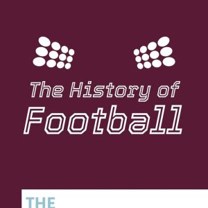 The History of Football: The Aston Villa Story