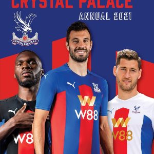 The Official Crystal Palace Annual 2021