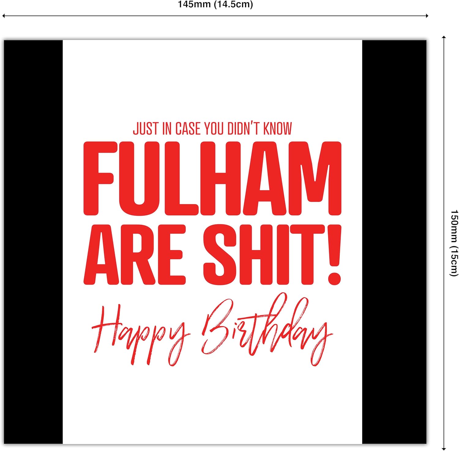 Punkcards - Fulham Birthday Card - Funny Football Birthday Card - Football Greeting Card - From Chelsea or Arsenal Fans - Image 7