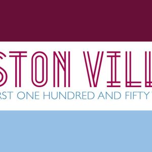 Aston Villa 150 Year Book Volume One