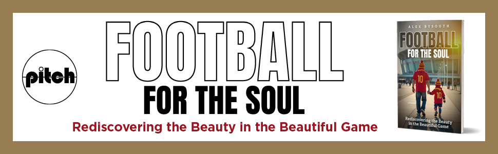 Text reads: 'pitch FOOTBALL FOR THE SOUL Rediscovering the Beauty in the Beautiful Game'. Banner advertisement showing book cover.