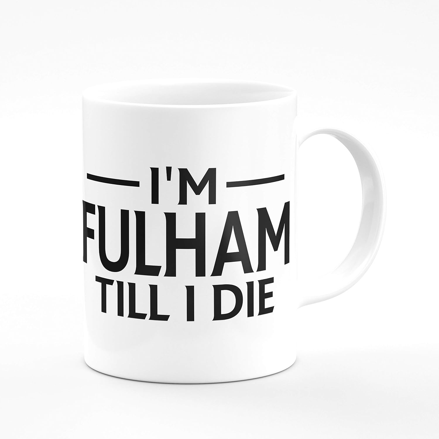 I'm Fulham TILL I DIE Premium Grade Mug Gift 11oz - Image 3