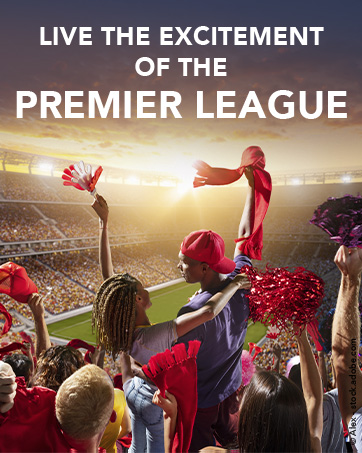 Live the excitement of the Premier League