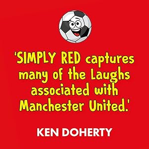 simply red, john scally, man united, manchester united, football, funny book