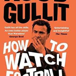 How To Watch Football: Gullit Ruud