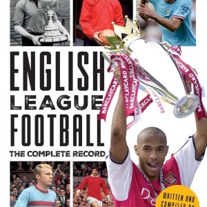 English League Football: The Complete Record: 1888-2024