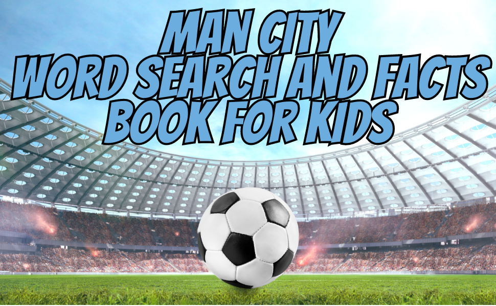 Man City Word Search and Facts Book For Kids