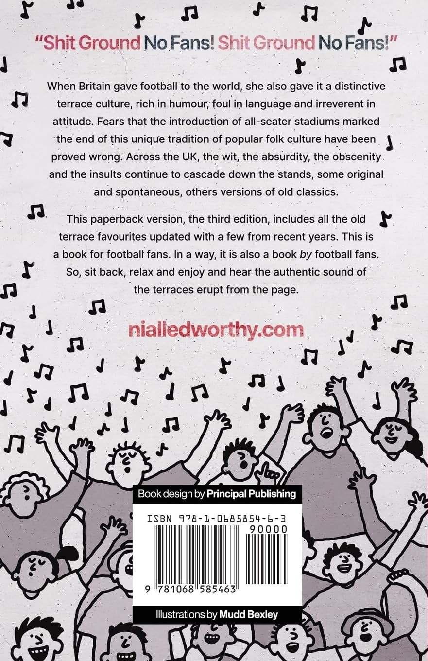 Shit Ground No Fans: It's The Finest Football Chants Book The World Has Ever Seen - Image 2