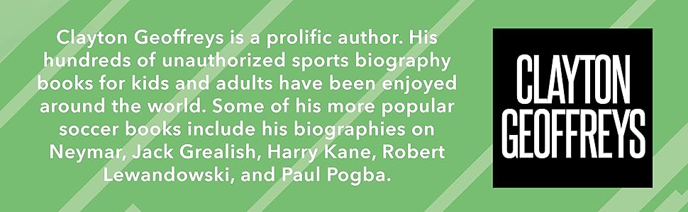 soccer biography books - clayton geoffreys background about the author