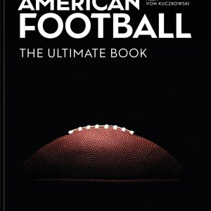 American Football: The Ultimate Book