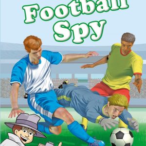 Football Spy: This longer information book explains how to study a football game. (Collins Big Cat)