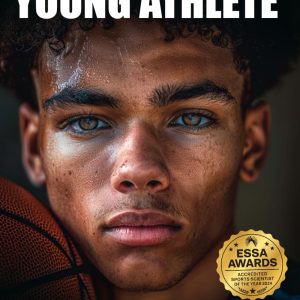 The Resilient Young Athlete: A Practical Guide to Developing Mental Toughness, Self Confidence, and a Growth Mindset Amid the Success and Setbacks of Youth Sports