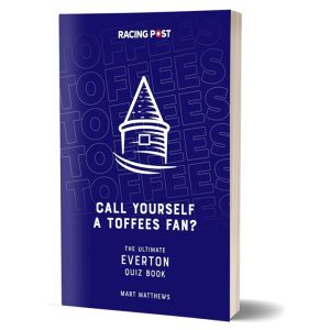 Everton FC Call Yourself a Toffees Fan?