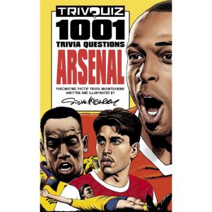 Arsenal FC 1001 Trivia Questions Book