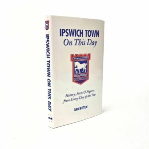 Ipswich Town FC On This Day Book