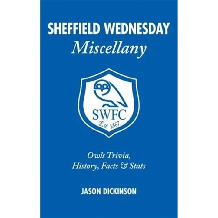 Sheffield Wednesday FC Miscellany Book