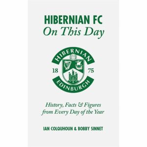 Hibernian FC On This Day Book